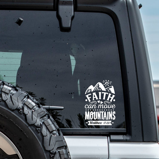 Faith Can Move Mountains Decal: Inspirational Car/Camper Decor