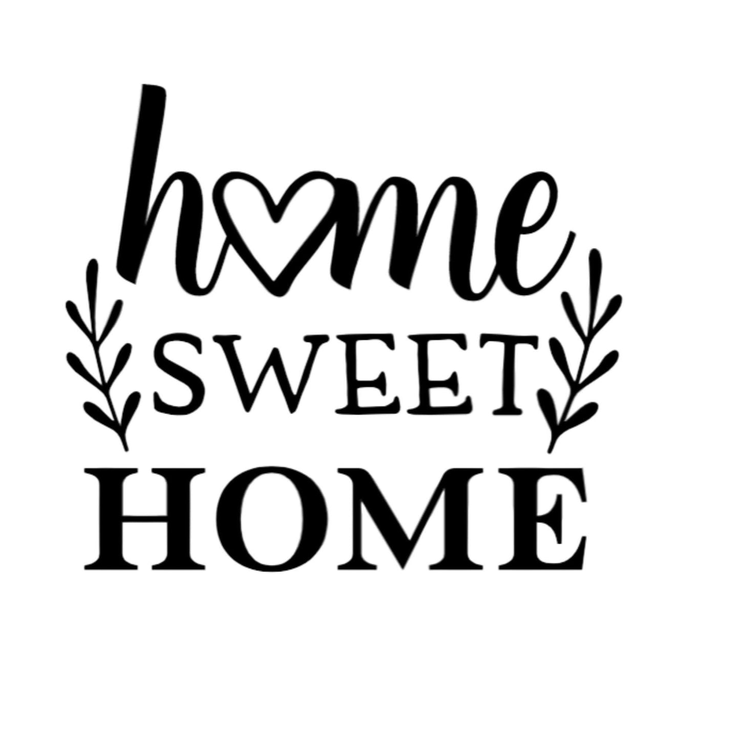 Home Sweet Home Vinyl Decal • DIY Farmhouse Decor