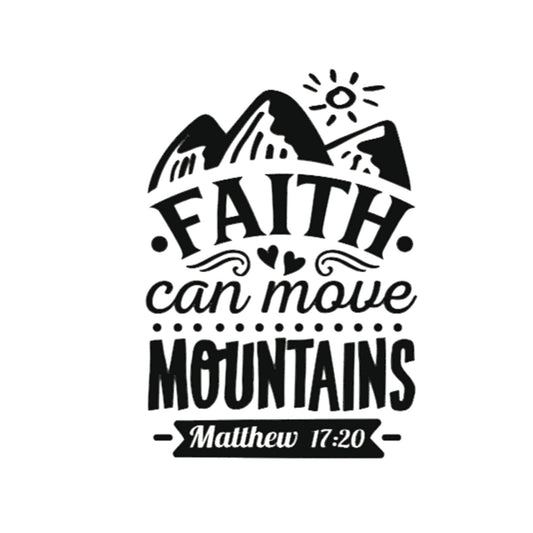 Faith Can Move Mountains Decal: Inspirational Car/Camper Decor