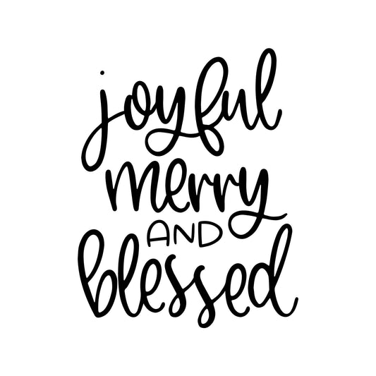 Joyful Merry and Blessed Vinyl Decal • Christmas DIY Decor