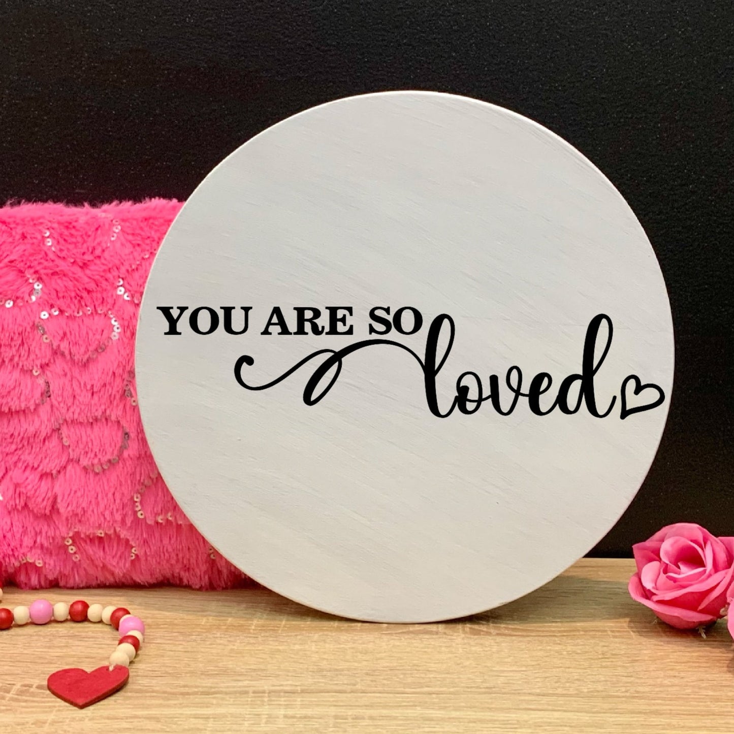 You Are So Loved Decal: Valentine's Day Tier Tray Decor