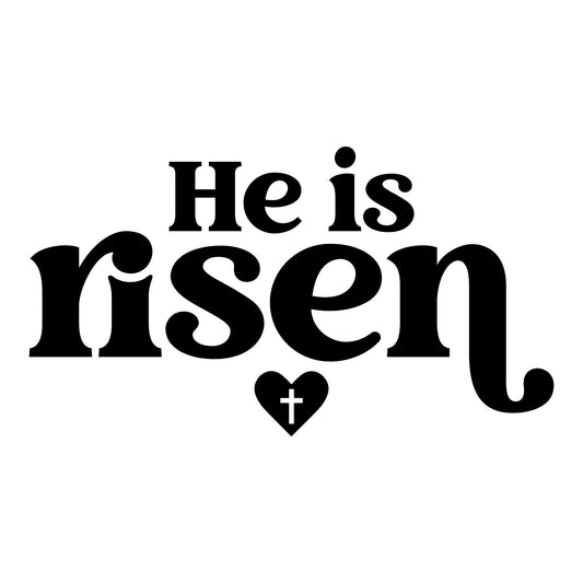 He Is Risen Decal: Easter Spiritual Decor