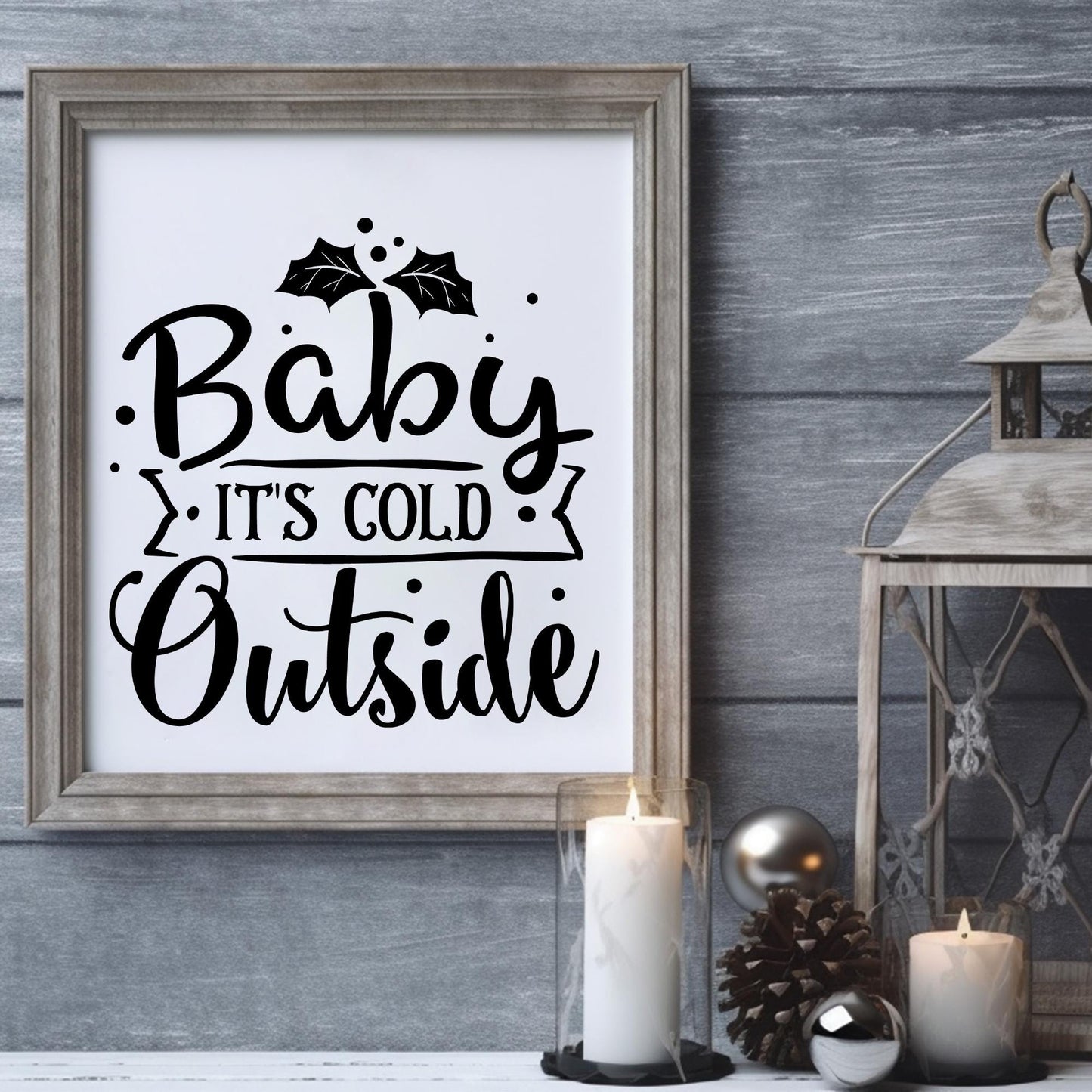 Vinyl Decal • Baby Its Cold Outside • DIY Christmas holiday Sign
