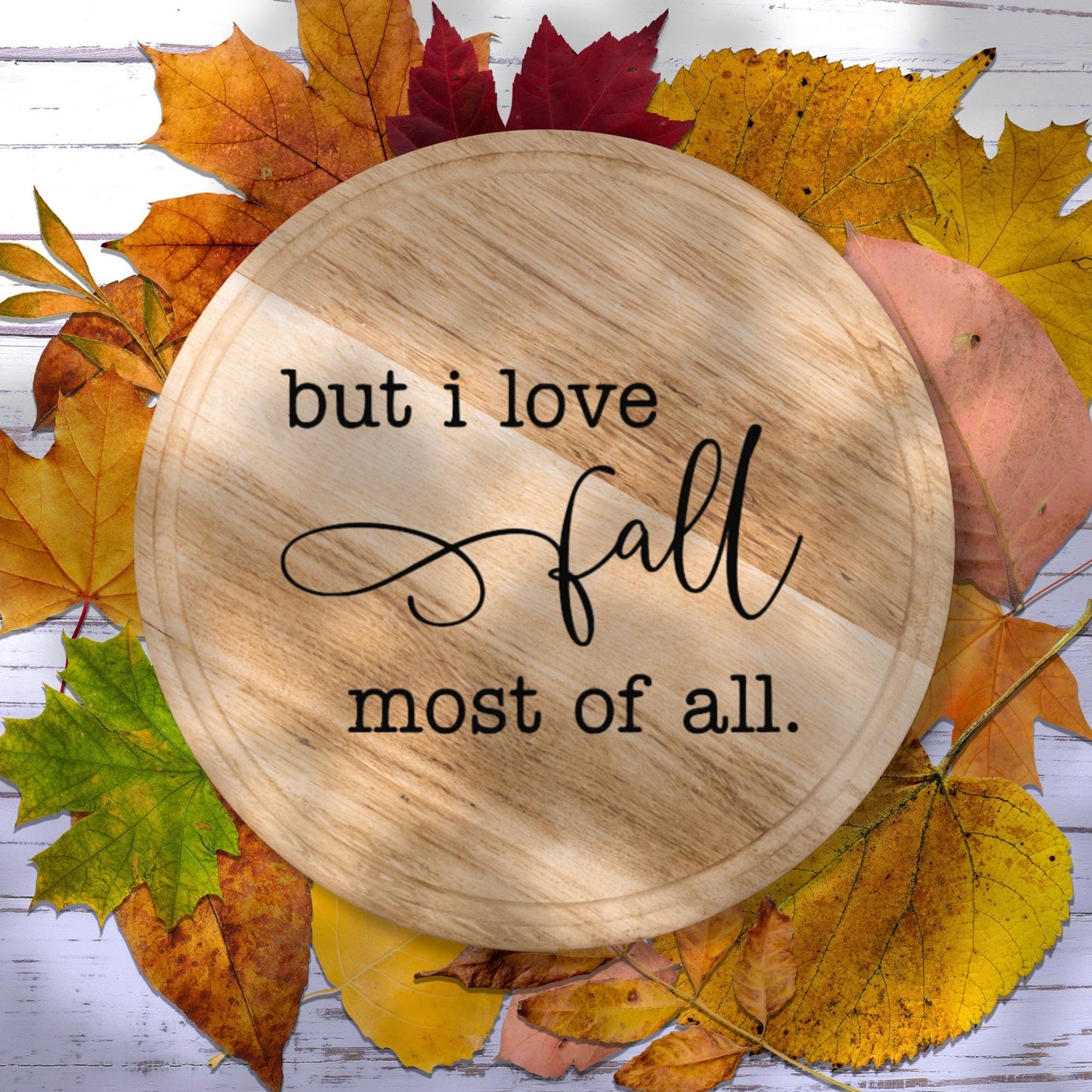 I Love Fall Most Of All Decal: DIY Autumn Home Decor