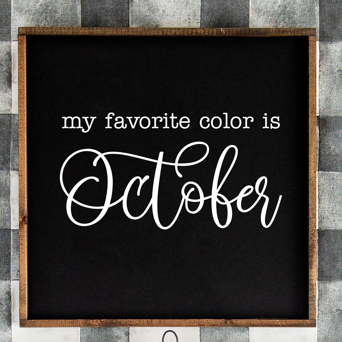 My Favorite Color is October Decal - Fall Farmhouse Decor